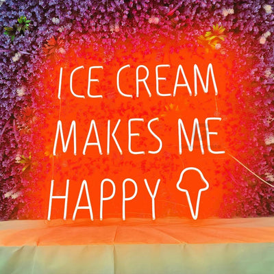 ICE CREAM MAKES ME HAPPY - Neon Signs
