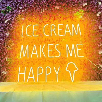 Ice Cream Makes  Me Happy - LED Neon Sign