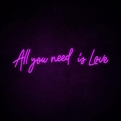 All You Need is Love - LED Neon Sign