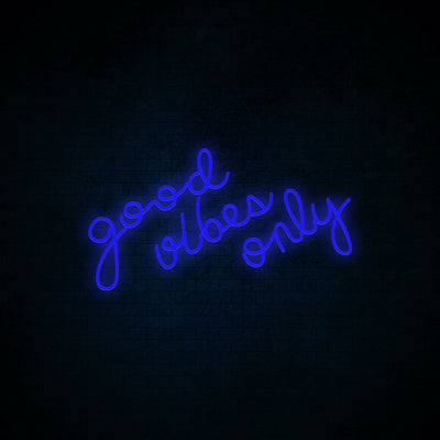 good vibes only - LED Neon Sign