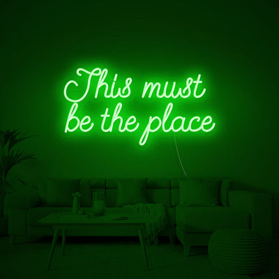 This must be the place - LED Neon Sign