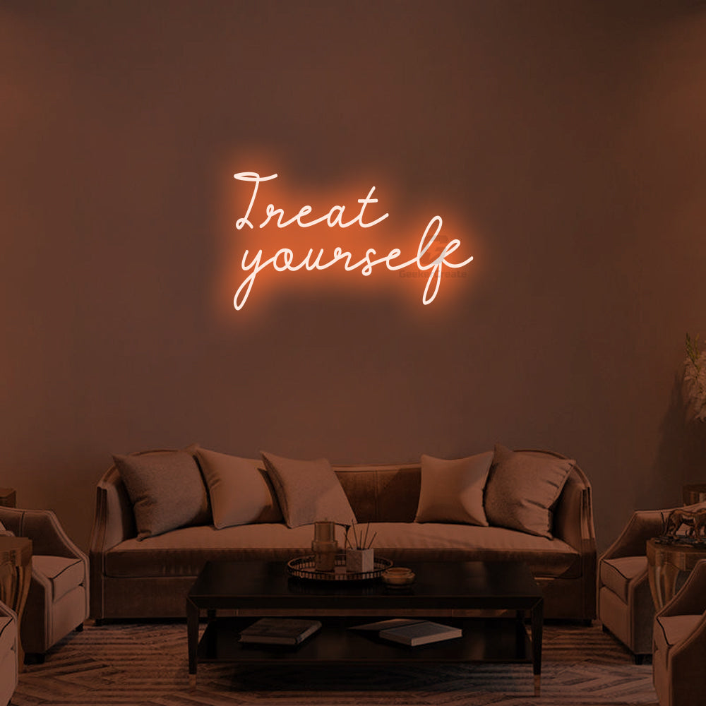 Treat Yourself Neon Signs 2