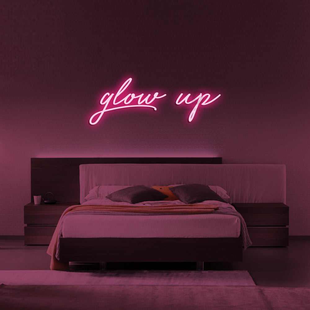 Glow Up - Neon Signs