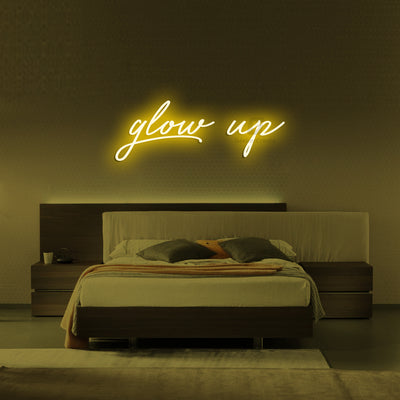 Glow Up - Neon Signs